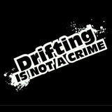 6CM DRIFTING IS NOT A CRIME Stickers - Tokyo Tom's