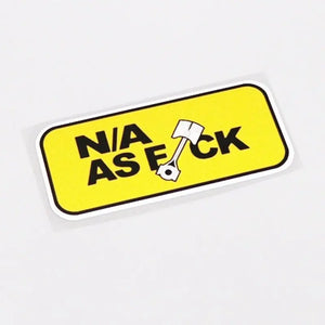 N/A AS F*CK Piston Badge Sticker - Tokyo Tom's