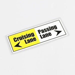 < Cruising Lane | Passing Lane > Sticker - Tokyo Tom's