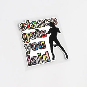 Stance Gets You Laid Sticker - Tokyo Tom's