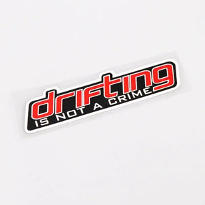 drifting IS NOT A CRIME Sticker Decal - Tokyo Tom's