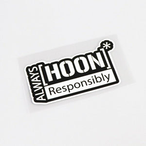 Always HOON Responsibly Sticker - Tokyo Tom's