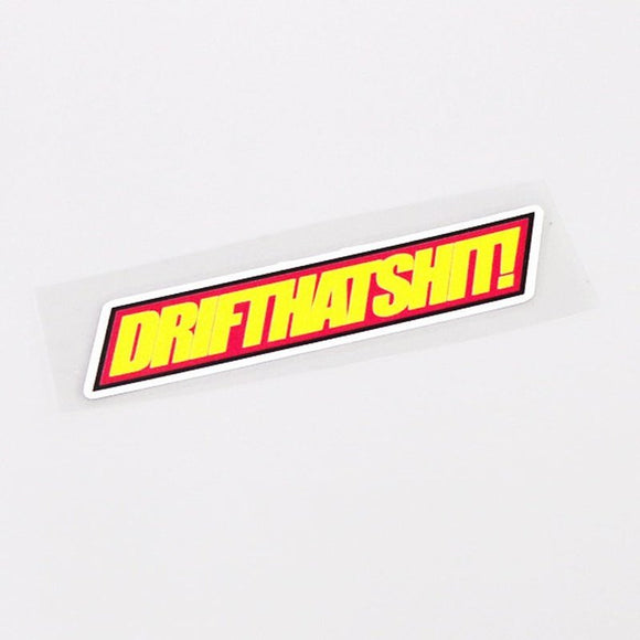 DRIFTHATSHIT! JDM Car Sticker Decal - www.JDMNinja.com