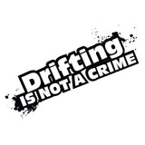 6CM DRIFTING IS NOT A CRIME Stickers