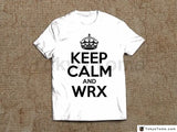 KEEP CALM AND WRX T-Shirt - Cotton - TokyoToms.com