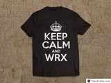 KEEP CALM AND WRX T-Shirt - Cotton - TokyoToms.com