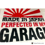 Perfected in my Garage Flag - TokyoToms.Com